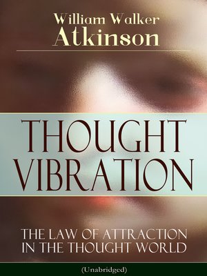cover image of THOUGHT VIBRATION--The Law of Attraction in the Thought World (Unabridged)